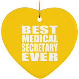Best Medical Secretary Ever - Heart Ornament
