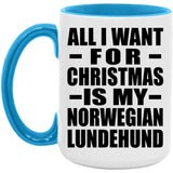 All I Want For Christmas Is My Norwegian Lundehund - 15oz Accent Mug Blue