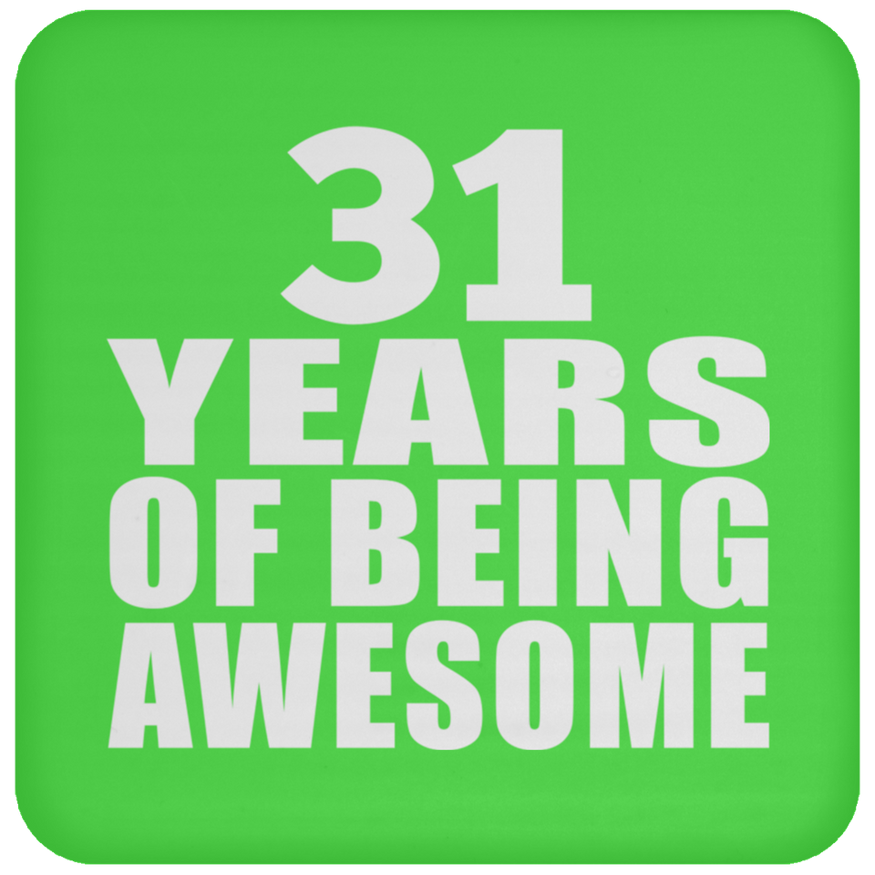 31st Birthday 31 Years Of Being Awesome - Drink Coaster
