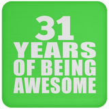 31st Birthday 31 Years Of Being Awesome - Drink Coaster