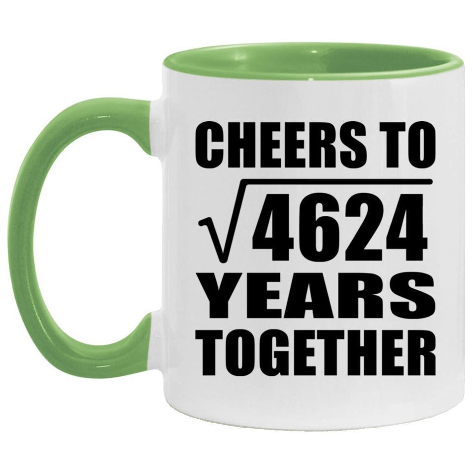 68th Anniversary Cheers To Square Root of 4624 Years Together - 11oz Accent Mug Green