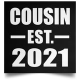 Cousin Established EST. 2021 - Poster Square