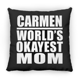 Carmen World's Okayest Mom - Throw Pillow Black