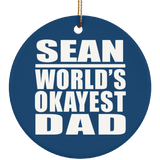 Sean World's Okayest Dad - Circle Ornament