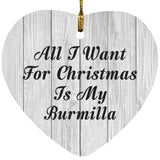 All I Want For Christmas Is My Burmilla - Heart Ornament F