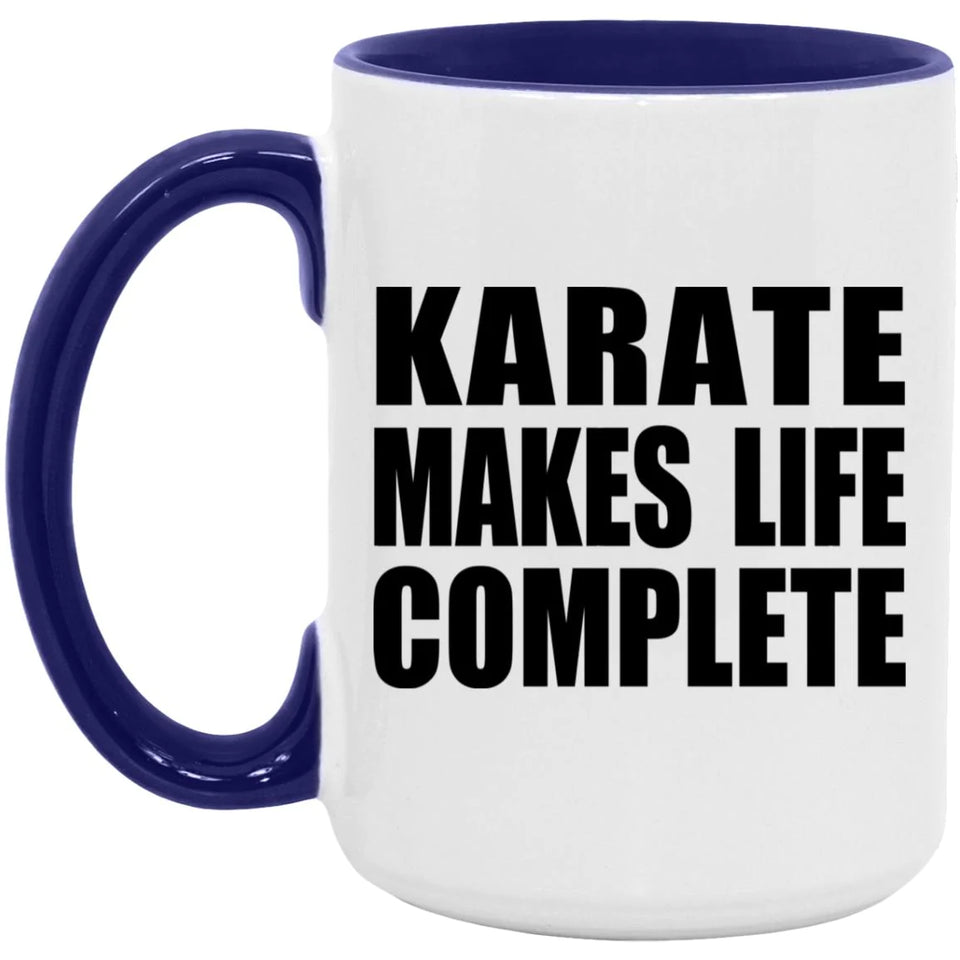Karate Makes Life Complete - 15oz Accent Mug Purple