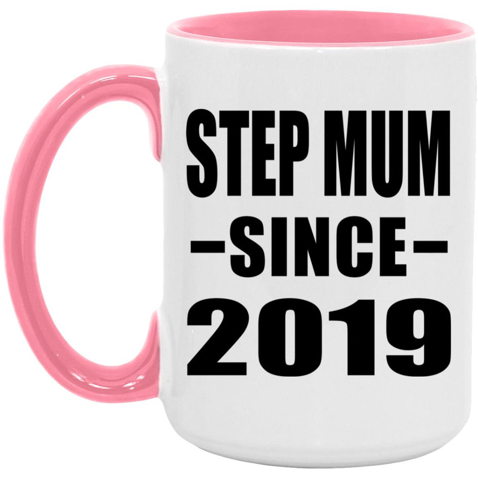 Step Mum Since 2019 - 15oz Accent Mug Pink