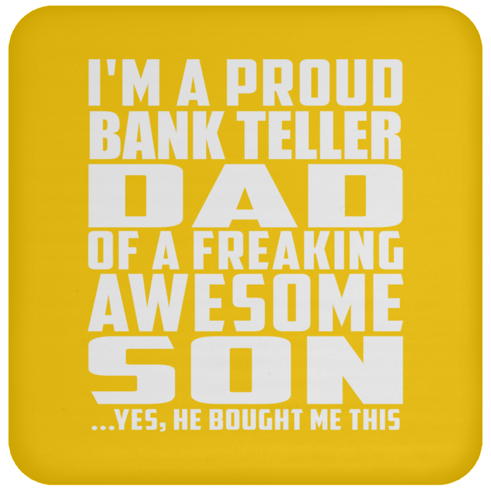 Proud Bank Teller Dad Of Awesome Son - Drink Coaster