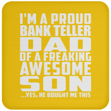 Proud Bank Teller Dad Of Awesome Son - Drink Coaster
