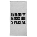 Embroidery Makes Life Special - Hand Towel