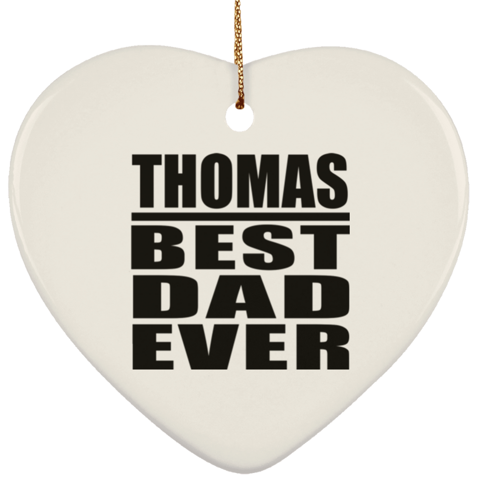 Thomas Best Dad Ever - Heart Ornament