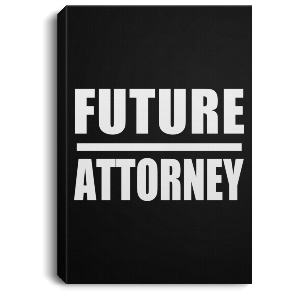 Future Attorney - Canvas Portrait