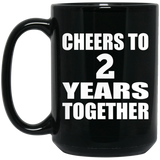 2nd Anniversary Cheers To 2 Years Together - 15oz Coffee Mug Black