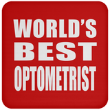 World's Best Optometrist - Drink Coaster