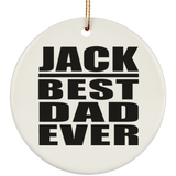 Jack Best Dad Ever - Circle Ornament
