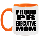 Proud PR Executive Mom - 11oz Accent Mug Orange