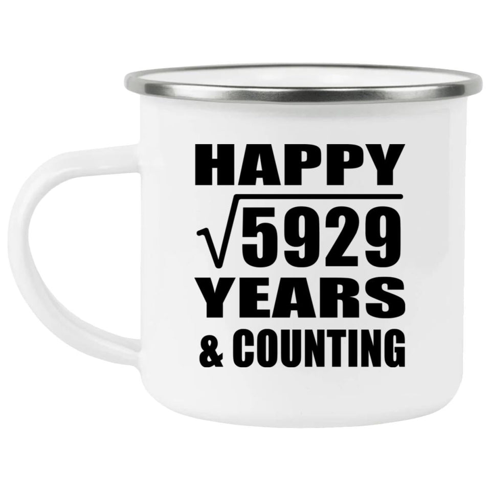 Happy 77th Anniversary Square Root of 5929 Years & Counting - 12oz Camping Mug