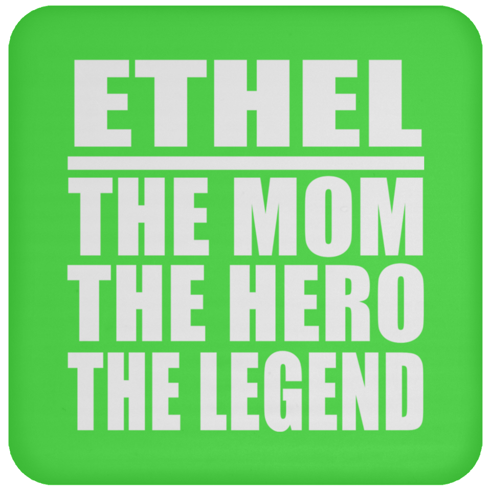 Ethel The Mom The Hero The Legend - Drink Coaster