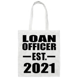 Loan Officer Established EST. 2021 - Tote Bag White