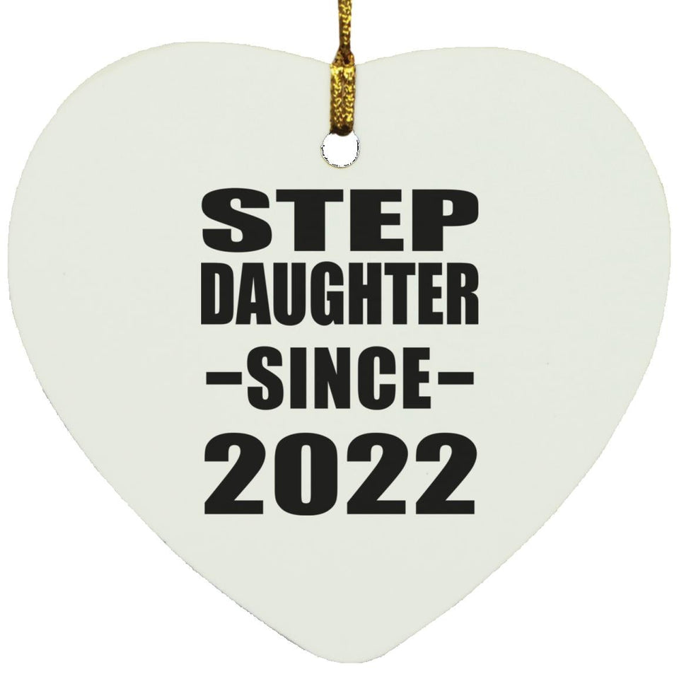 Step Daughter Since 2022 - Heart Ornament