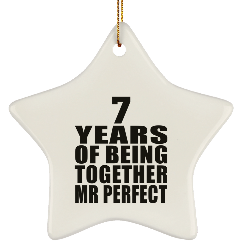 7th Anniversary 7 Years Of Being Mr Perfect - Star Ornament