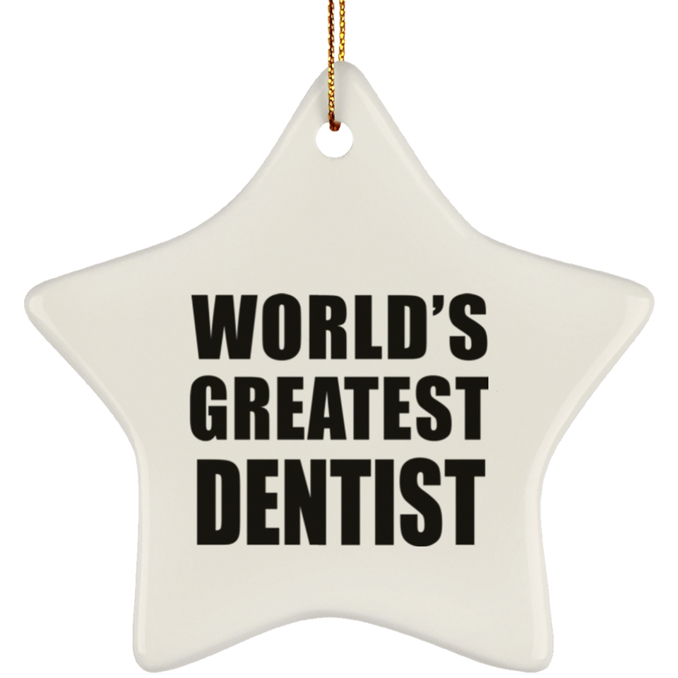 World's Greatest Dentist - Star Ornament