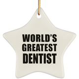 World's Greatest Dentist - Star Ornament