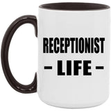 Receptionist Life - 15oz Accent Mug Black