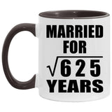 25th Anniversary Married For Square Root of 625 Years - 11oz Accent Mug Black