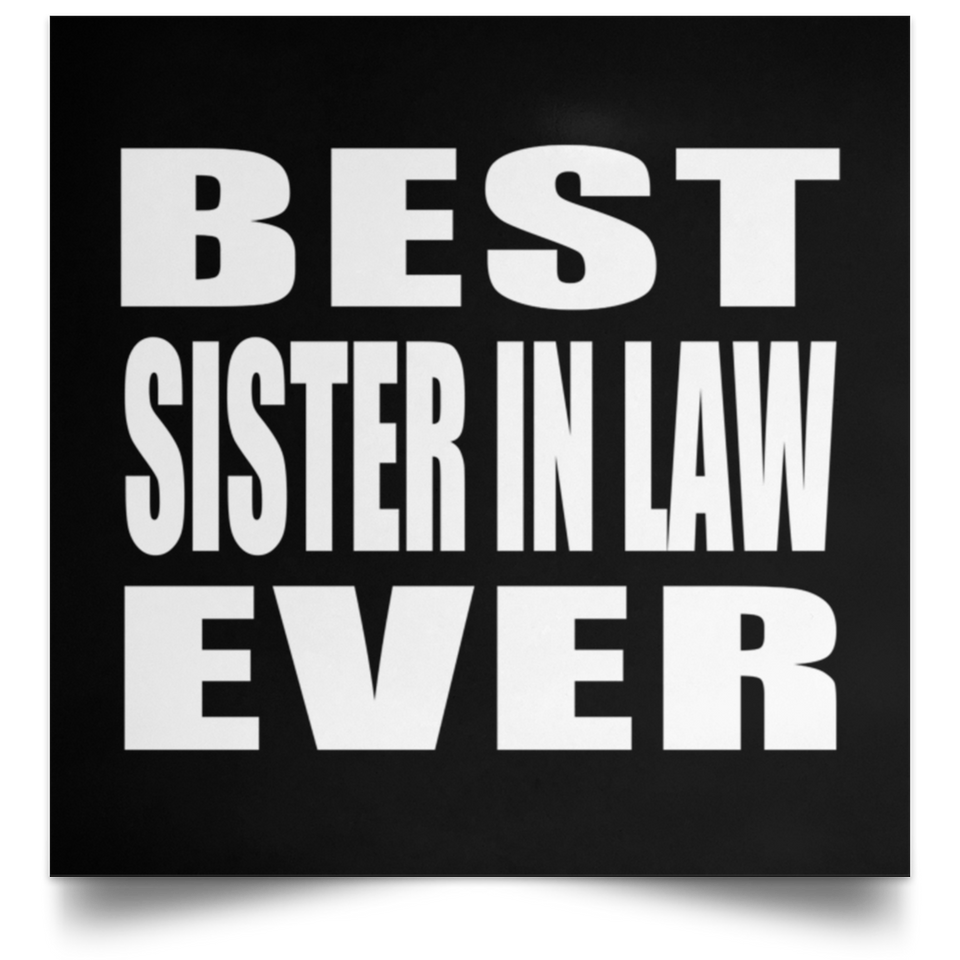 Best Sister In Law Ever - Poster Square