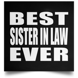 Best Sister In Law Ever - Poster Square