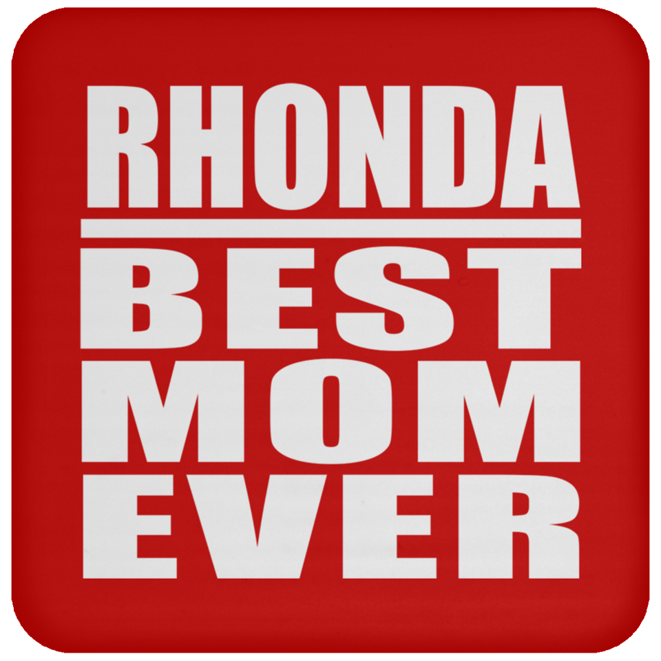 Rhonda Best Mom Ever - Drink Coaster