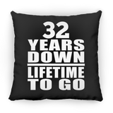32nd Anniversary 32 Years Down Lifetime To Go - Throw Pillow Black