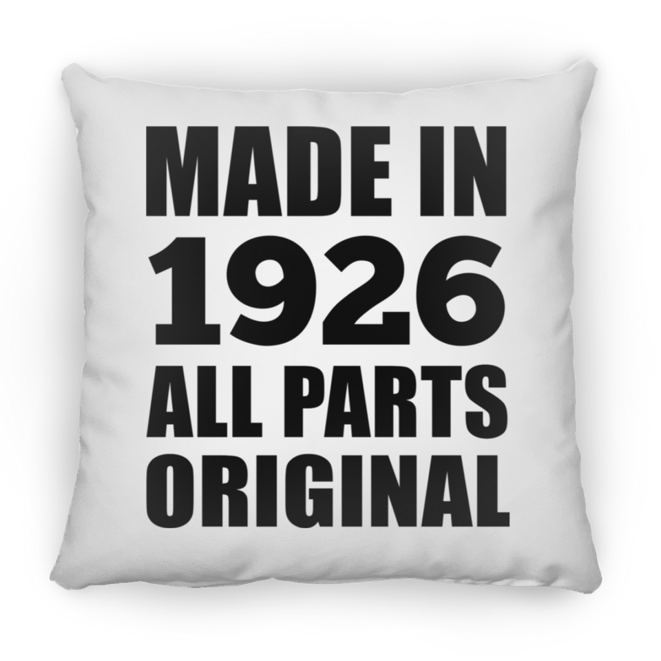 98th Birthday Made in 1926 All Parts Original - Throw Pillow