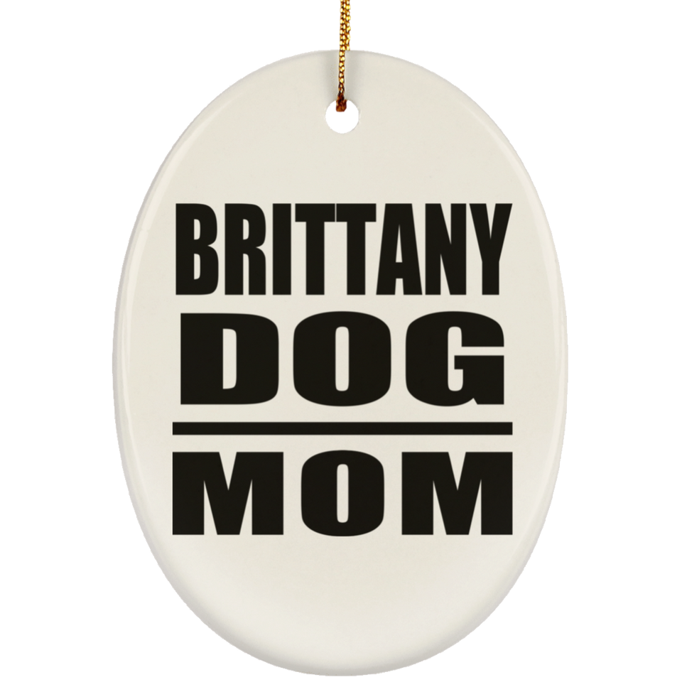 Brittany Dog Mom - Oval Ornament