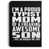 Proud Typist Mom Of Awesome Son - Canvas Portrait