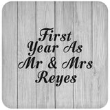 First Year As Mr & Mrs Reyes - Drink Coaster F