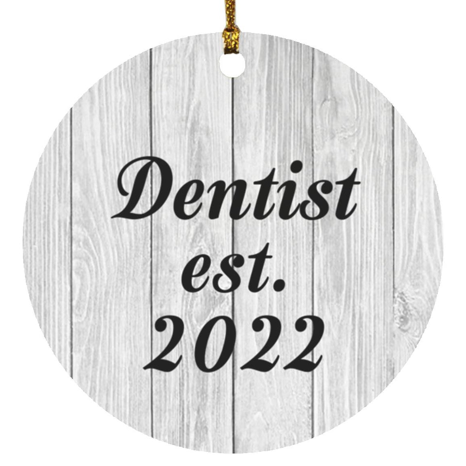Dentist Established Est. 2022 - Circle Ornament F