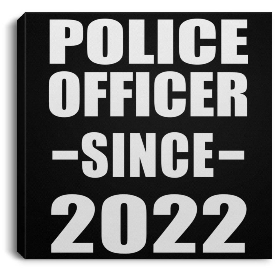 Police Officer Since 2022 - Canvas Square