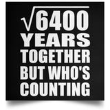 80th Anniversary Square Root of 6400 Years Who's Counting - Poster Square