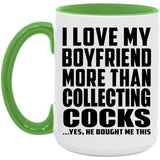 I Love My Boyfriend More Than Collecting Cocks - 15oz Accent Mug Green