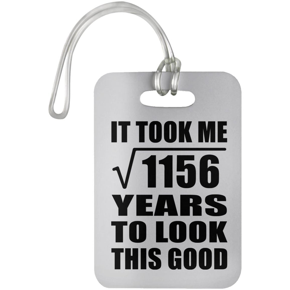 34th Birthday Took Square Root of 1156 Years To Look Good - Luggage Bag Tag