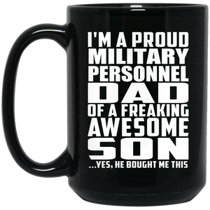 Proud Military Personnel Dad Of Awesome Son - 15 Oz Coffee Mug Black