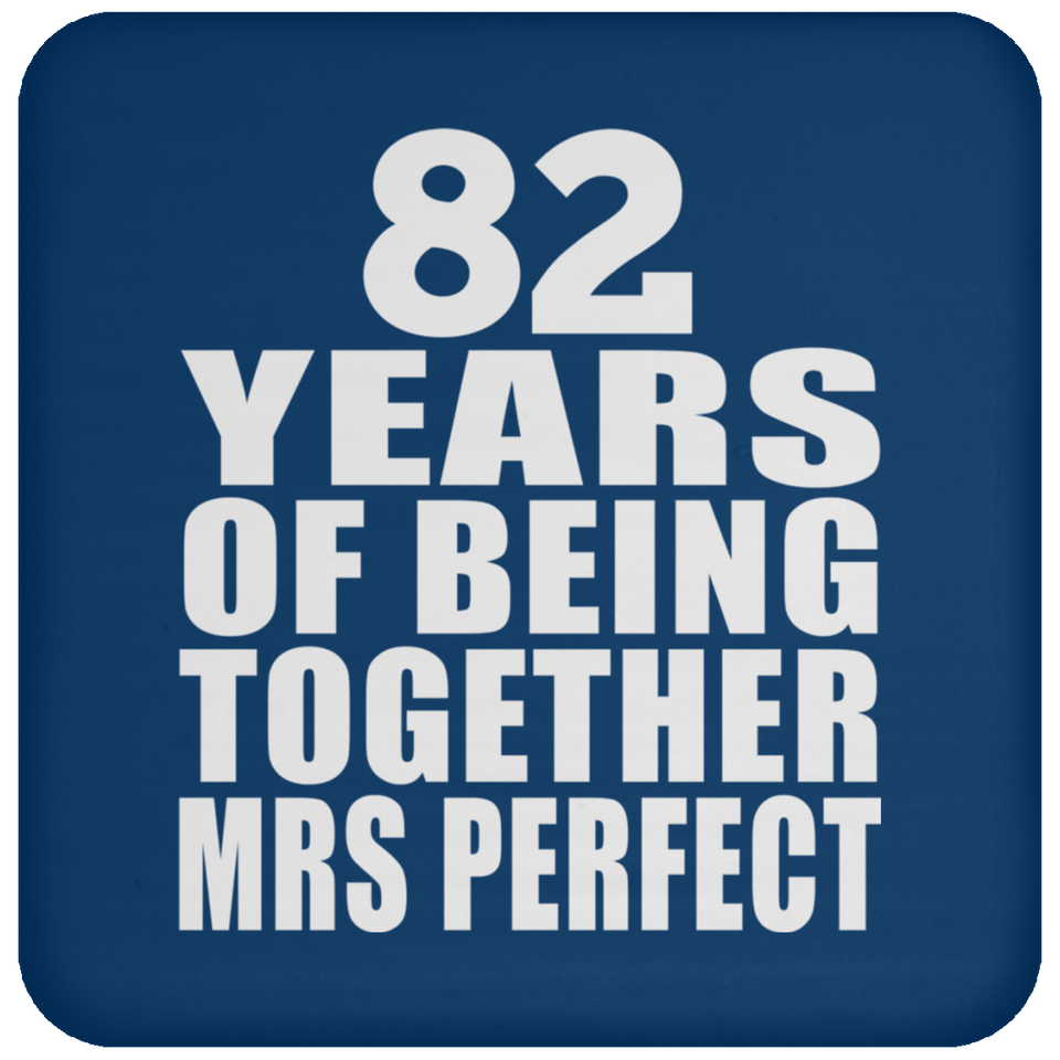 82nd Anniversary 82 Years Of Being Mrs Perfect - Drink Coaster