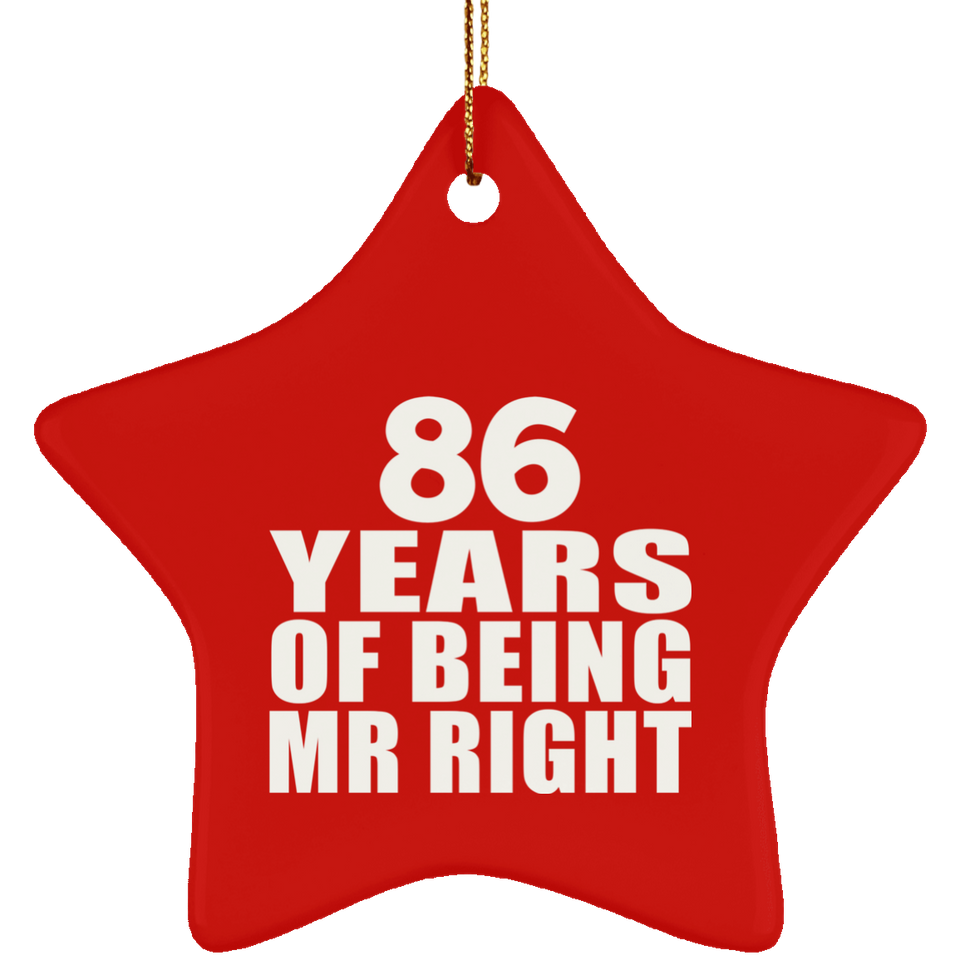 86th Anniversary 86 Years Of Being Mr Right - Star Ornament