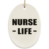 Nurse Life - Oval Ornament