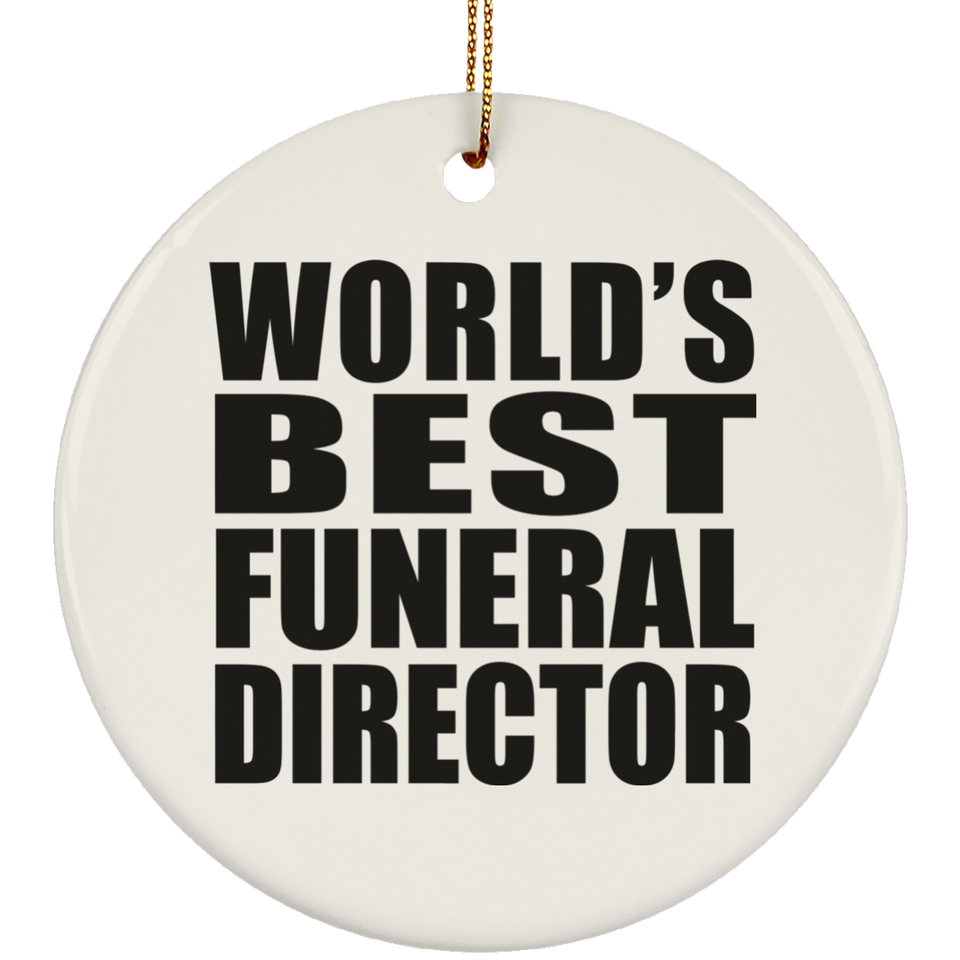 World's Best Funeral Director - Circle Ornament