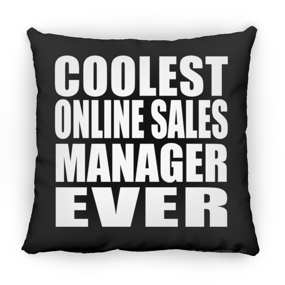 Coolest Online Sales Manager Ever - Throw Pillow Black