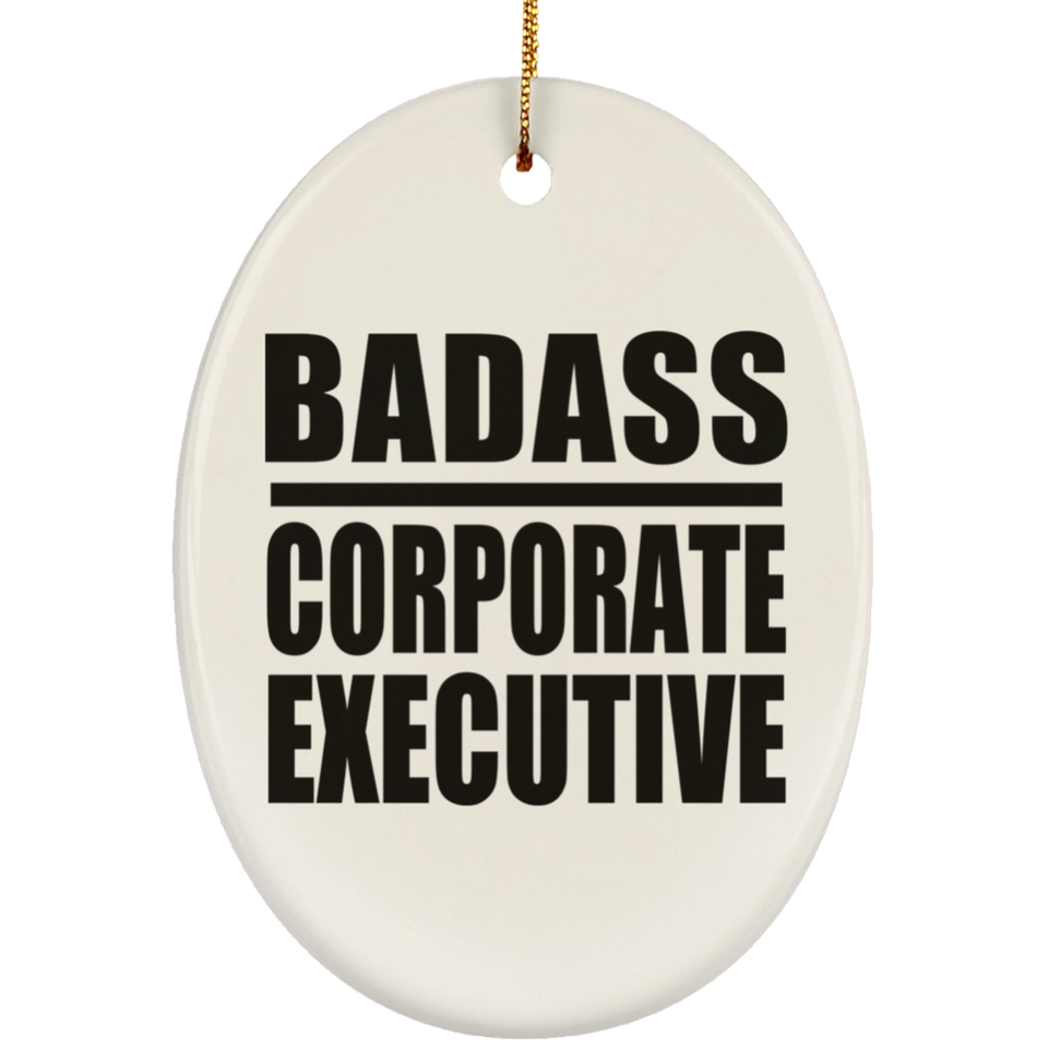 Badass Corporate Executive - Oval Ornament