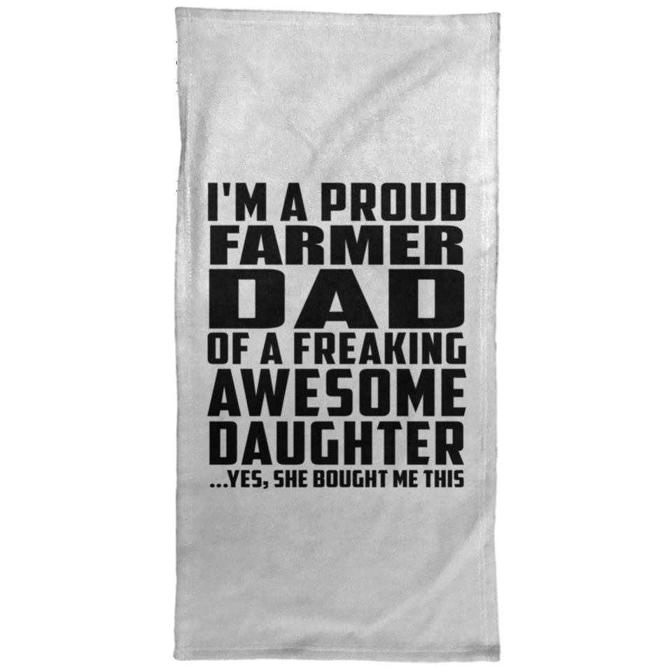 Proud Farmer Dad Of Awesome Daughter - Hand Towel
